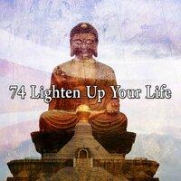 74 Lighten up Your Life