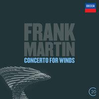 Martin: Ballades; Concerto For Winds