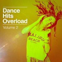 Dance Hits Overload, Vol. 2