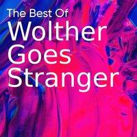 Wolther Goes Stranger