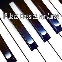 12 Jazz Classics for Auras