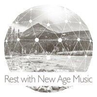 Rest with New Age Music – Healing Therapy, Harmony Sounds, Time for Relaxation, Chill a Bit, Free Your Mind