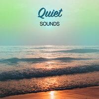#2018 Quiet Sounds for Sleep and Relaxation