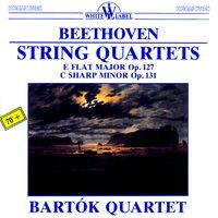 String Quartets: E Flat Major Op. 127 - C Sharp Minor Op. 131