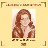 Il mito dell'opera: Virginia Zeani, Vol. 4