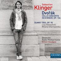 Dvořák: Cello Concerto in B Minor, Op. 104 & "Dumky" Trio, Op. 90