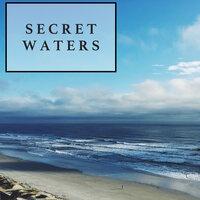 Secret Waters - Soothing Background Rain Sounds to Unlock the Hidden You Through Mindful Meditation, Stress-Free Relaxation, Better Sleep and Deeper Focus During Work and Study