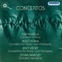 Huzella / Sarkozy / Vecsey / Kokai: Concertos