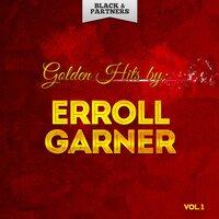 Golden Hits By Erroll Garner Vol 1