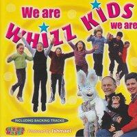 We Are Whizz Kids We Are