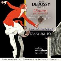 Claude Debussy: Œuvres pour piano, Vol. 5