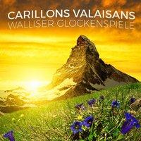 Carillons valaisans / Walliser glockenspiele