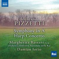 Pizzetti: Symphony in A Major & Harp Concerto in E-Flat Major