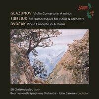 Glazunov, Sibelius & Dvořák: Violin Works
