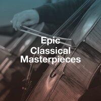 Epic Classical Masterpieces