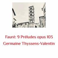 Fauré: 9 Préludes Opus 103