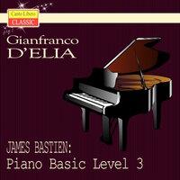 James Bastien: Piano Basic Level 3
