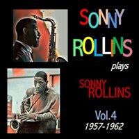 Sonny Rollins Plays Sonny Rollins, Vol. 4
