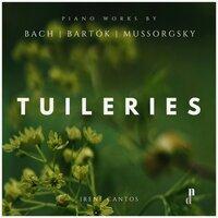 Tuileries. Piano Works by Bach, Bartok & Mussorsgky