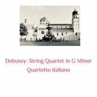 Debussy: String Quartet in G Minor