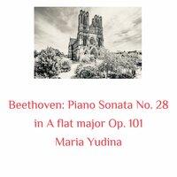 Beethoven: Piano Sonata No. 28 in a Flat Major Op. 101