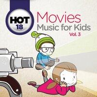 Hot 18 Movies Music for Kids, Vol. 3