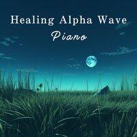 Healing Alpha Wave Piano