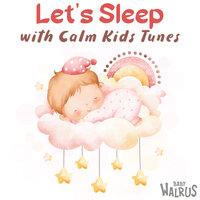Let's Sleep With Calm Kids Tunes
