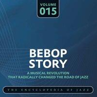 Bebop Story, Vol. 15