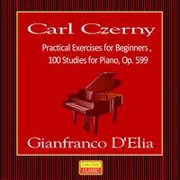 Carl Czerny: Practical Exercises for Beginners, 100 Studies for Piano, Op. 599