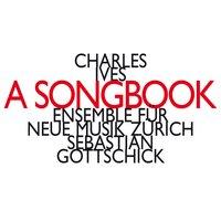Charles Ives: A Songbook
