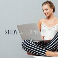 Study & Learn – Music for Learning, Classical Compilation, Relax & Studing, Improve Memory, Keep Focus