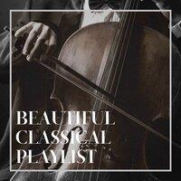 Beautiful Classical Playlist