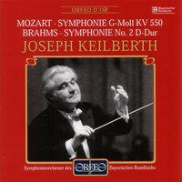 Mozart: Symphony No. 40 in G Minor, K. 550 - Brahms: Symphony No. 2 in D Major, Op. 73