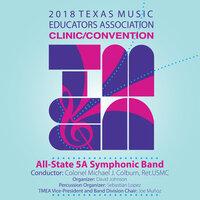 2018 Texas Music Educators Association (TMEA): All-State 5A Symphonic Band