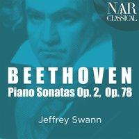 Beethoven: Piano Sonatas Op. 2 & 78