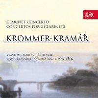 Krommer-Kramář: Clarinet Concerto, Concerto for 2 Clarinets