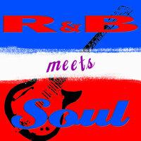 R&B Meets Soul