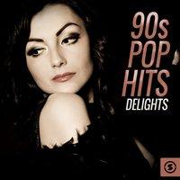 90s Pop Hits Delights