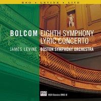 Bolcom: Lyric Concerto & Symphony No. 8