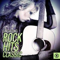 Sing - Along Rock Hits Classic