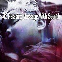 42 Relaxing Massage With Sound
