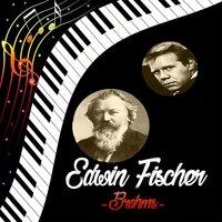 Edwin Fischer - Brahms
