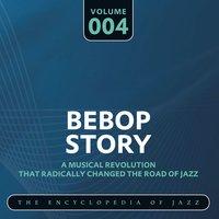 Bebop Story, Vol. 4