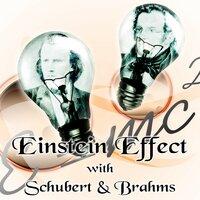 Einstein Effect with Schubert & Brahms – Einstein's Generation with Soft Music, Relaxation Music for Study, Improve Memory, Get Smarter with Classical Songs, Concentration & Focus on Learning