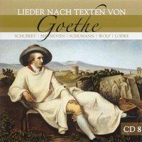 Lieder nach Texten von Goethe. CD 8