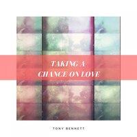 Taking a Chance On Love