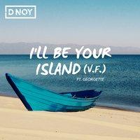 I'll Be Your Island