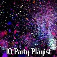 10 Party Playist