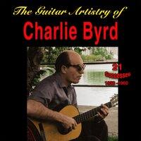 The Guitar Artistry of Charlie Byrd - 1958-1960 - (21 Successes)